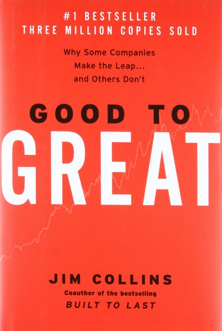 Good to Great by Jim Collins